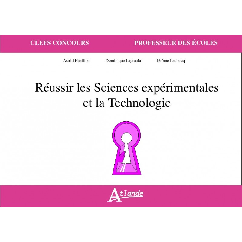 Réussir les sciences expérimentales et la technologie