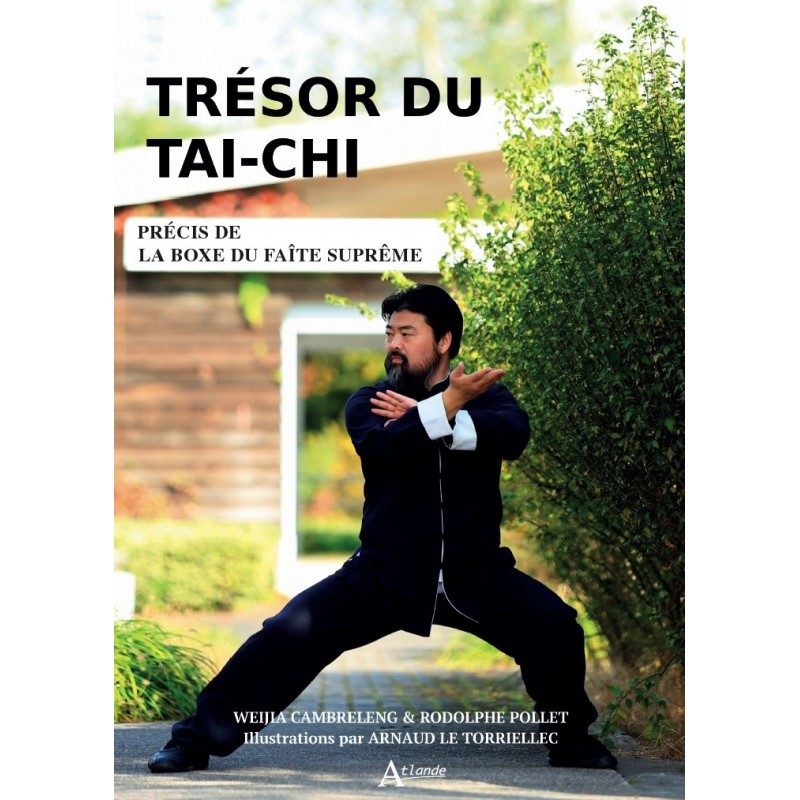 Trésor du taï-chi. Précis de la boxe du faîte suprême