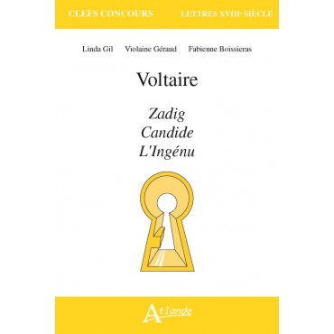 Voltaire, Zadig, Candide, L'Ingénu 