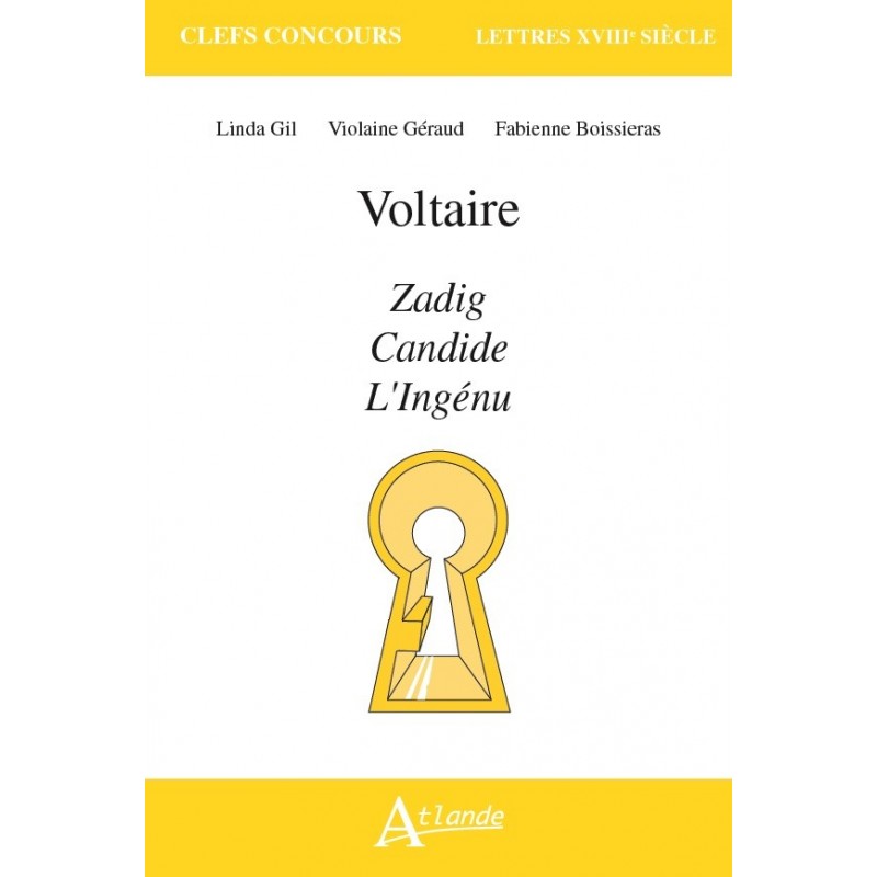 Voltaire, Zadig, Candide, L'Ingénu 