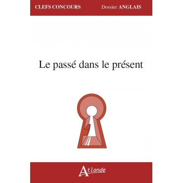 Le passé dans le présent