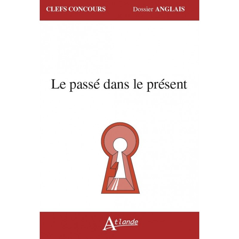 Le passé dans le présent