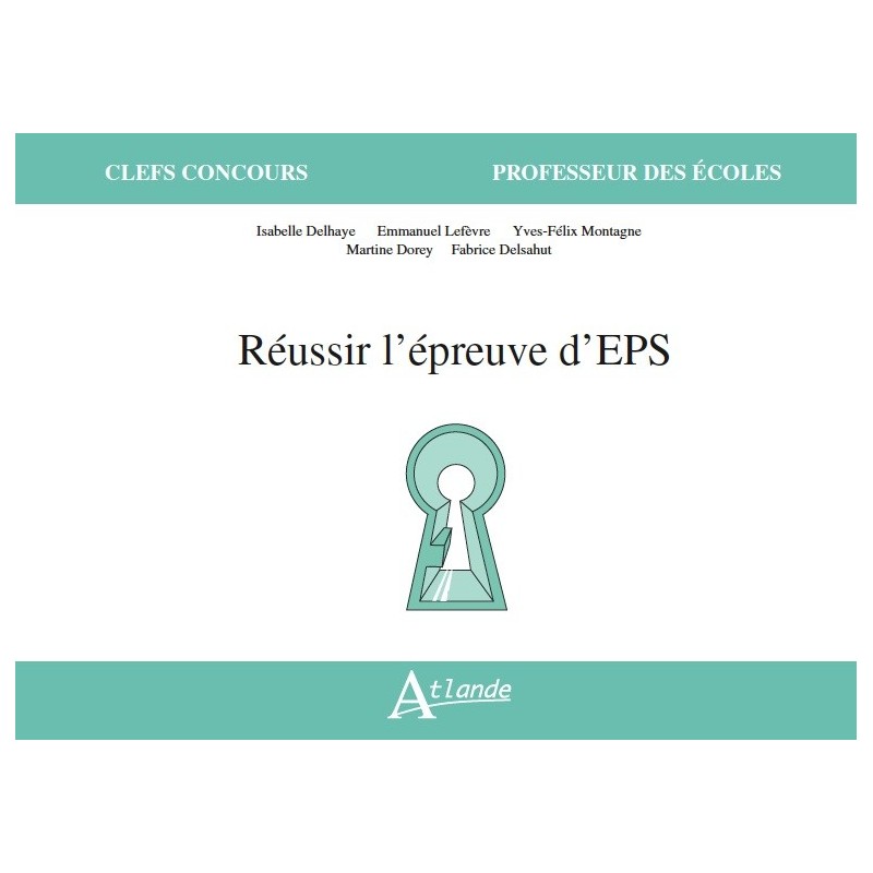 Réussir l'épreuve d'EPS Réussir l'épreuve d'EPS