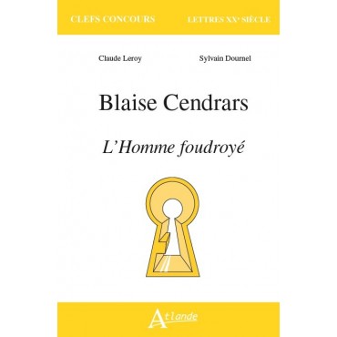 Blaise Cendrars, L'Homme foudroyé