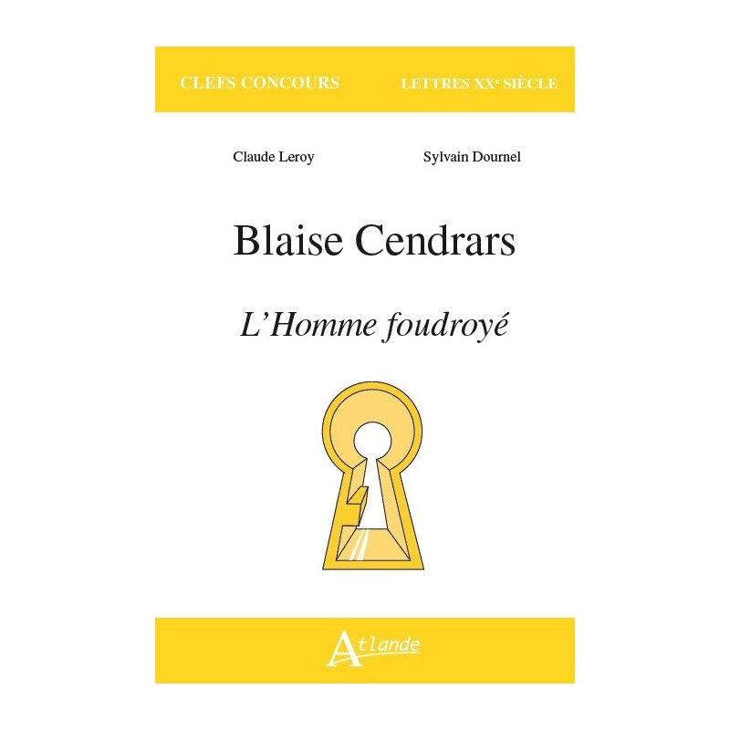 Blaise Cendrars, L'Homme foudroyé