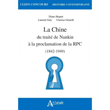 La Chine du traité de Nankin à la proclamation de la RPC (1842-1949)