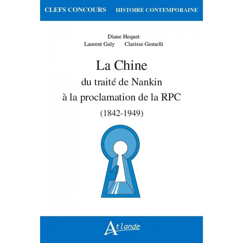 La Chine du traité de Nankin à la proclamation de la RPC (1842-1949)