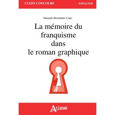 La mémoire du franquisme dans le roman graphique 