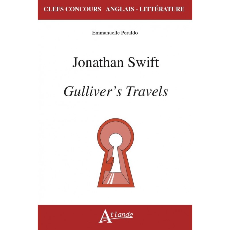 Jonathan Swift, Gulliver’s Travels