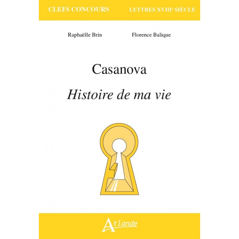 Casanova, Histoire de ma vie