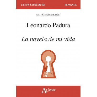 Leonardo Padura, La novela de mi vida