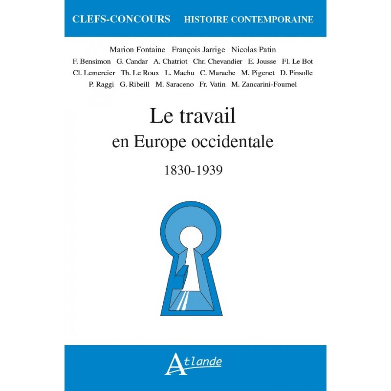 Le travail en Europe occidentale 1830-1939