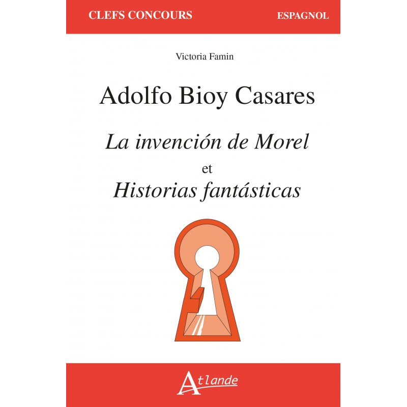 Casares, La invención de Morel et Historias fantásticas