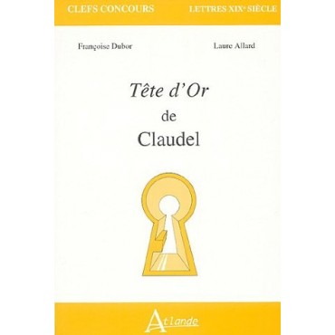 Tête d'or de Claudel