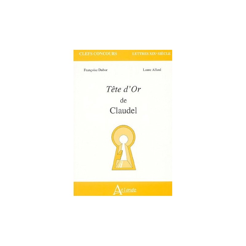 Tête d'or de Claudel