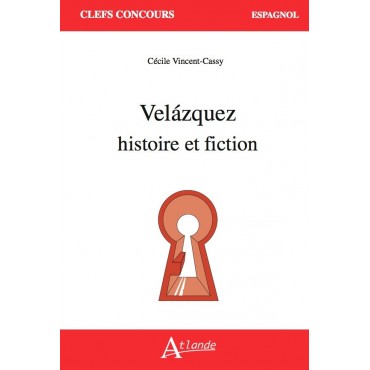 Velázquez : histoire et fiction