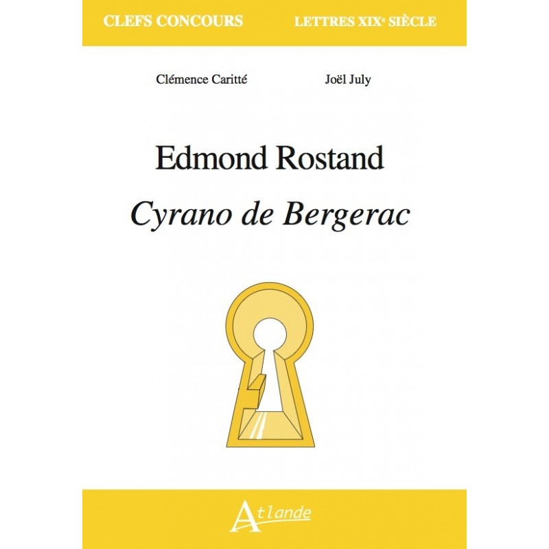 Edmond Rostand, Cyrano de Bergerac