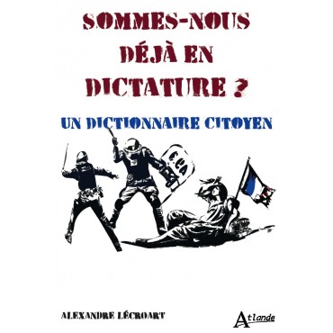 Sommes-nous déjà en dictature ?