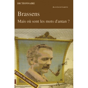 Brassens, Mais où sont les mots d'antan? (nouvelle édition)