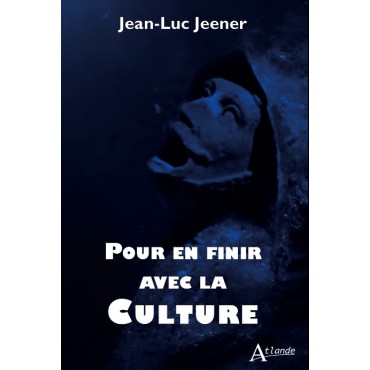 Pour en finir avec la culture