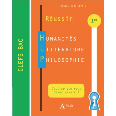 Réussir Humanités Littérature Philosophie – Première