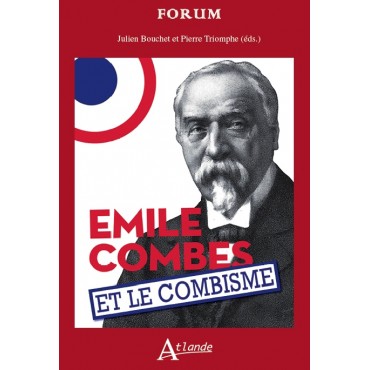 Émile Combes et le combisme