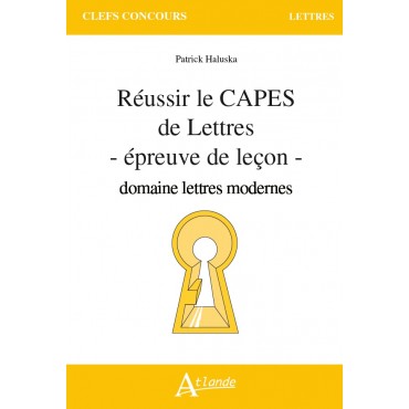 Réussir le Capes de Lettres - Épreuve de leçon - domaine lettres modernes