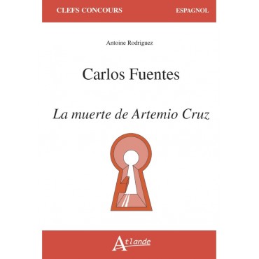 Carlos Fuentes, La muerte de Artemio Cruz