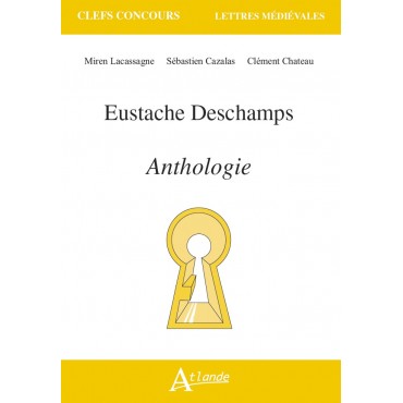 Eustache Deschamps, Anthologie