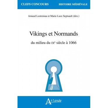 Vikings et Normands : du milieu du IXe siècle à 1066