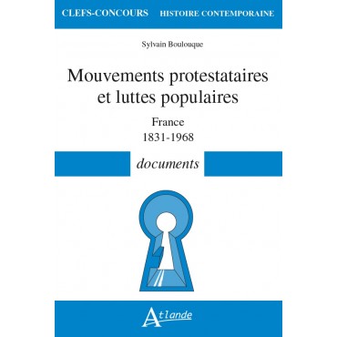 Mouvements protestataires et luttes populaires France 1831-1968 - documents