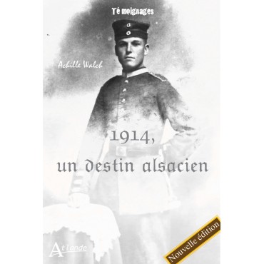 1914, un destin alsacien