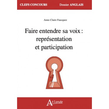 Faire entendre sa voix : représentation et participation