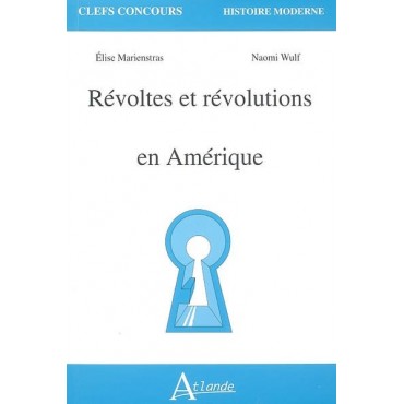 Révoltes et révolutions en Amérique