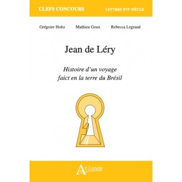 Jean de Léry, Histoire d’un voyage faict en la terre du Brésil