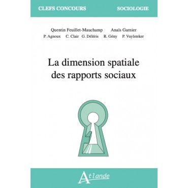 La dimension spatiale des rapports sociaux