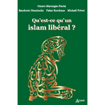 Qu'est-ce qu'un Islam libéral ?