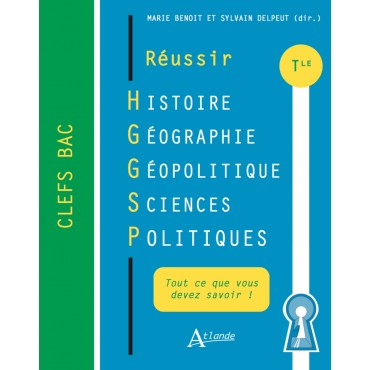 Réussir Histoire Géographe Géopolitique et Sciences politiques - Terminale