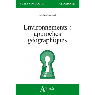 Environnements : approches géographiques