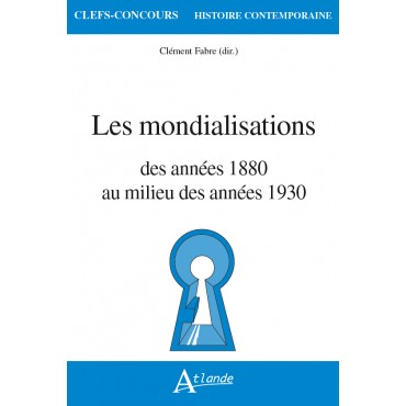 Les mondialisations des années 1880 au milieu des années 1930