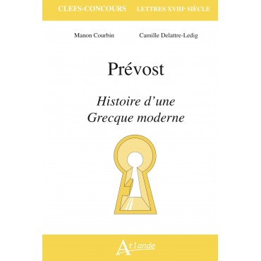 Prévost, Histoire d’une Grecque moderne