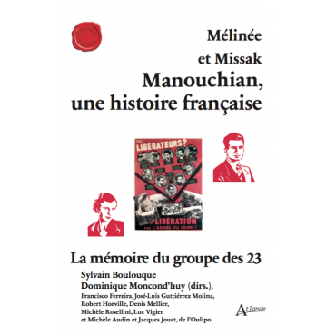 Mélinée et Missak Manouchian, une histoire française