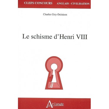 Le schisme d'Henri VIII