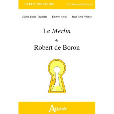 Le Merlin de Robert de Boron