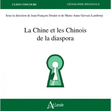 La Chine et les Chinois de la diaspora
