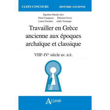 Travailler en Grèce ancienne aux époques archaïque et classique