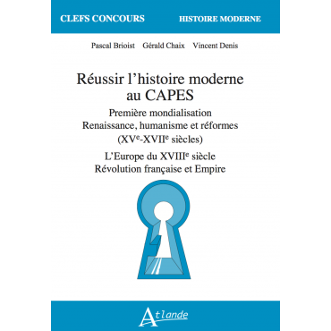 Réussir l'histoire moderne au Capes