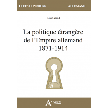 La politique étrangère de l’Empire allemand 1871-1914