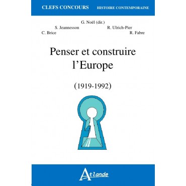 Penser et construire l'Europe