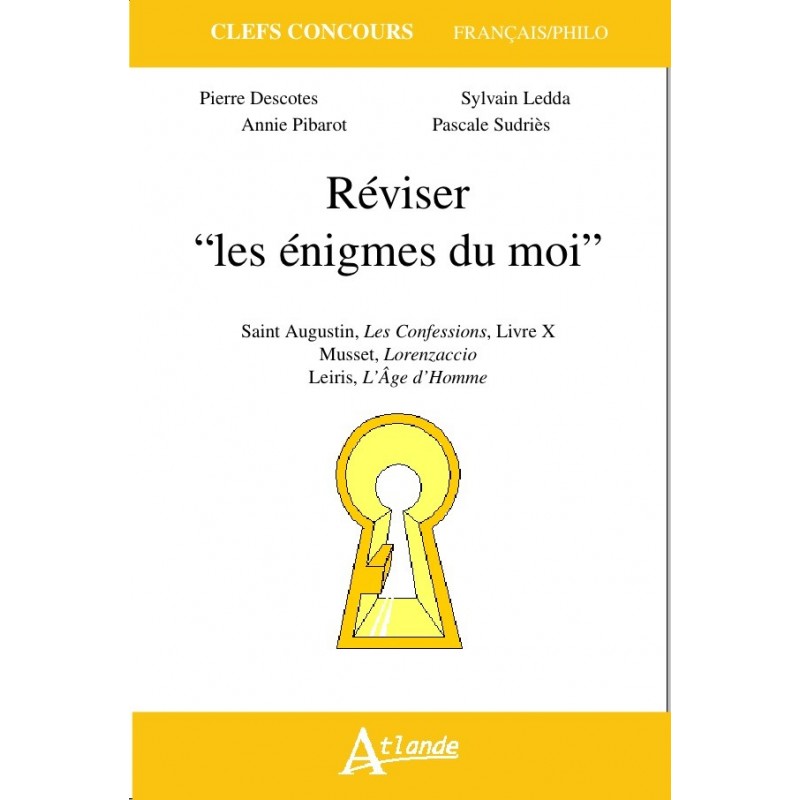 Réviser "les énigmes du moi"